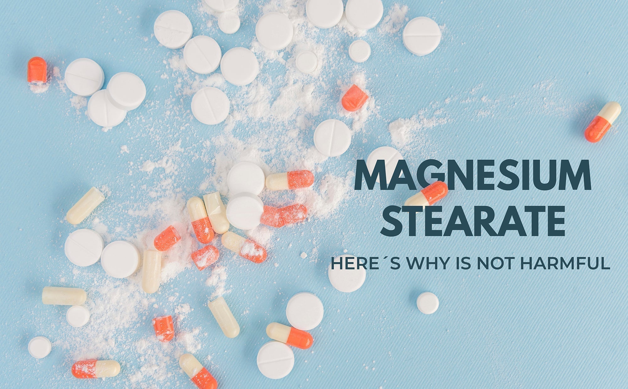 Magnesium Stearate: A Bad Reputation Without Cause?
